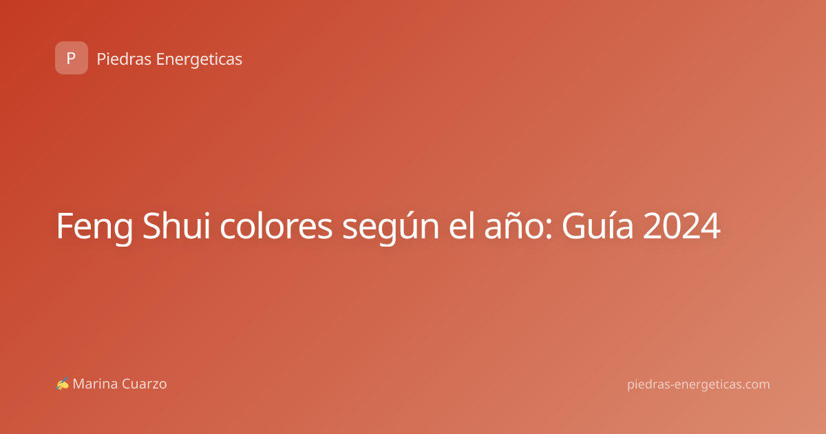 Feng Shui colores según el año: Guía 2024