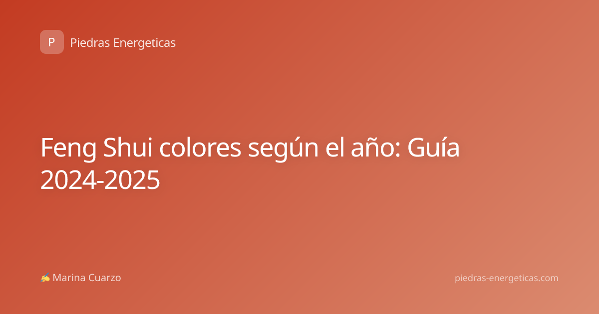 Feng Shui colores según el año: Guía 2024-2025