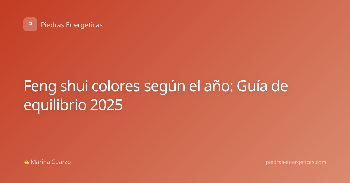Feng shui colores según el año: Guía de equilibrio 2025