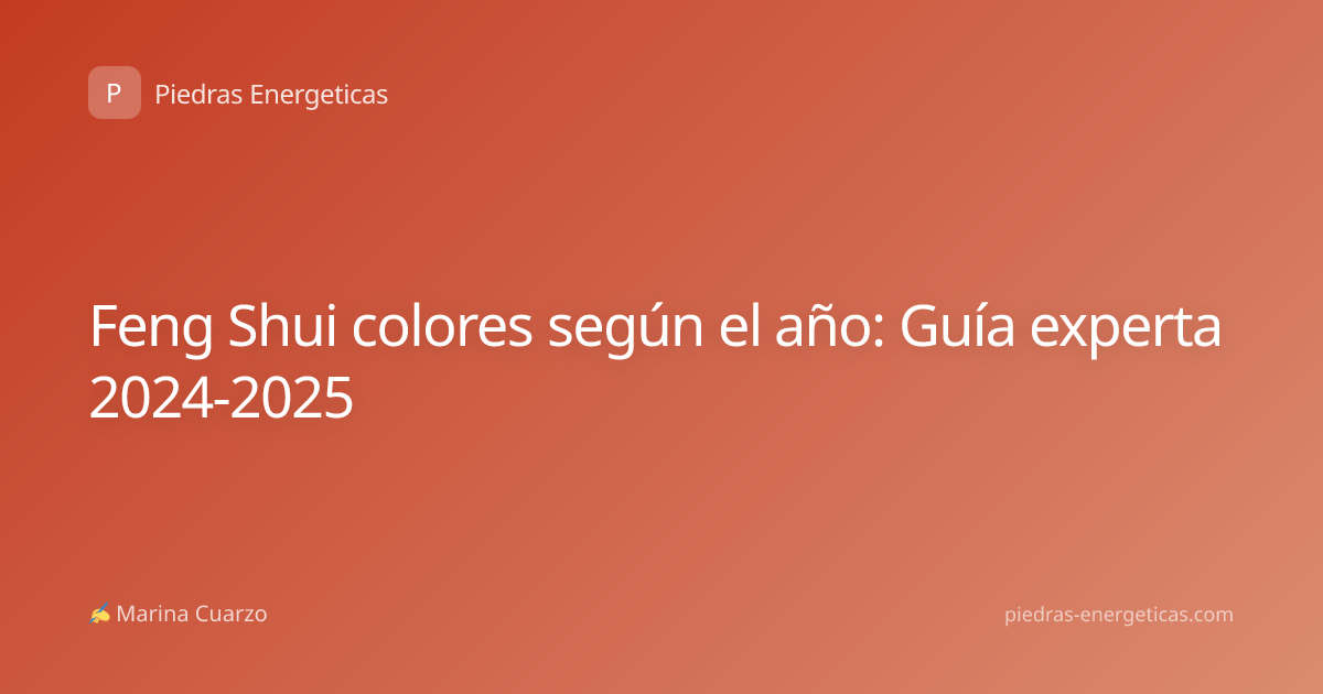 Feng Shui colores según el año: Guía experta 2024-2025