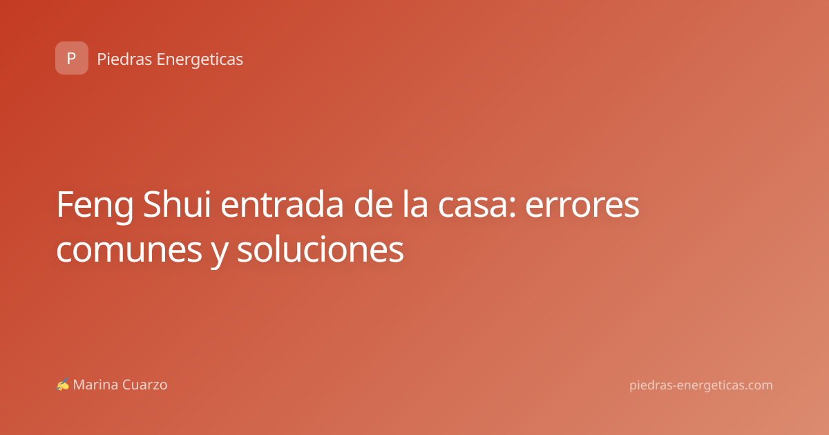 Feng Shui entrada de la casa: errores comunes y soluciones