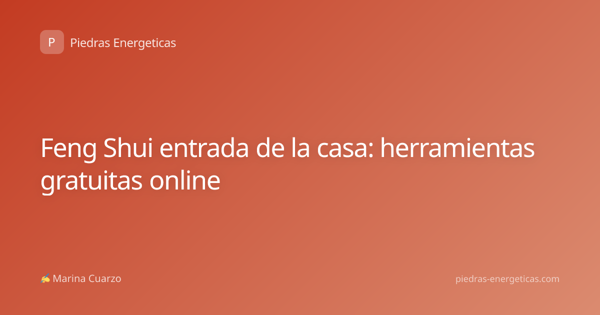Feng Shui entrada de la casa: herramientas gratuitas online