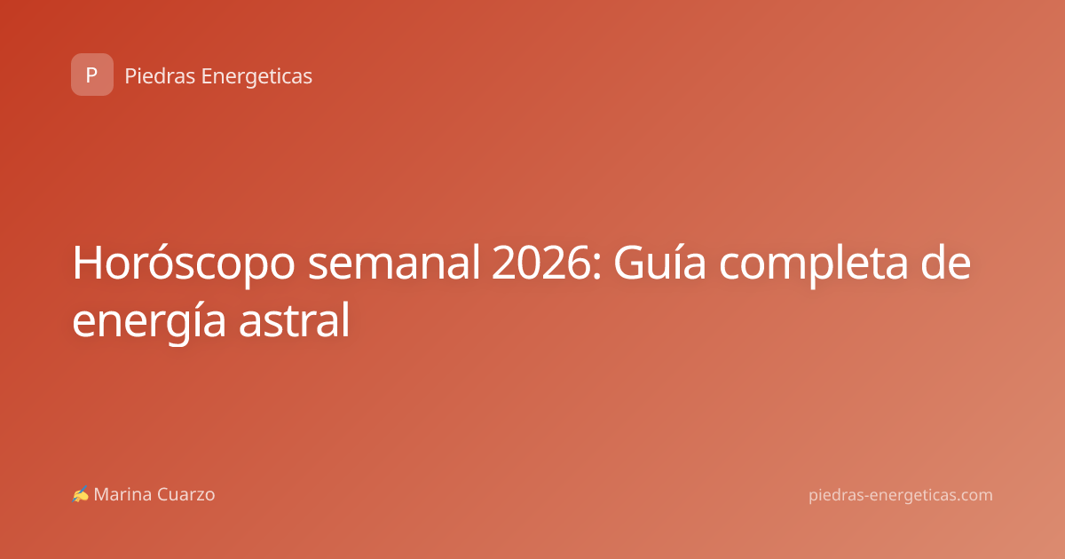 Horóscopo semanal 2026: Guía completa de energía astral