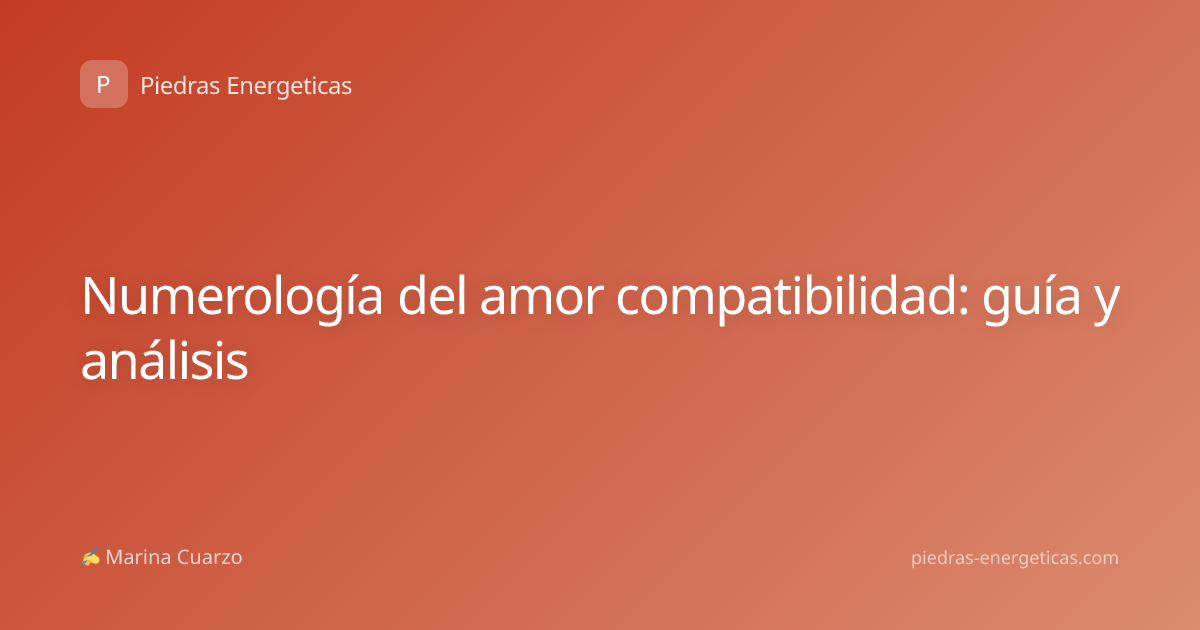 Numerología del amor compatibilidad: guía y análisis