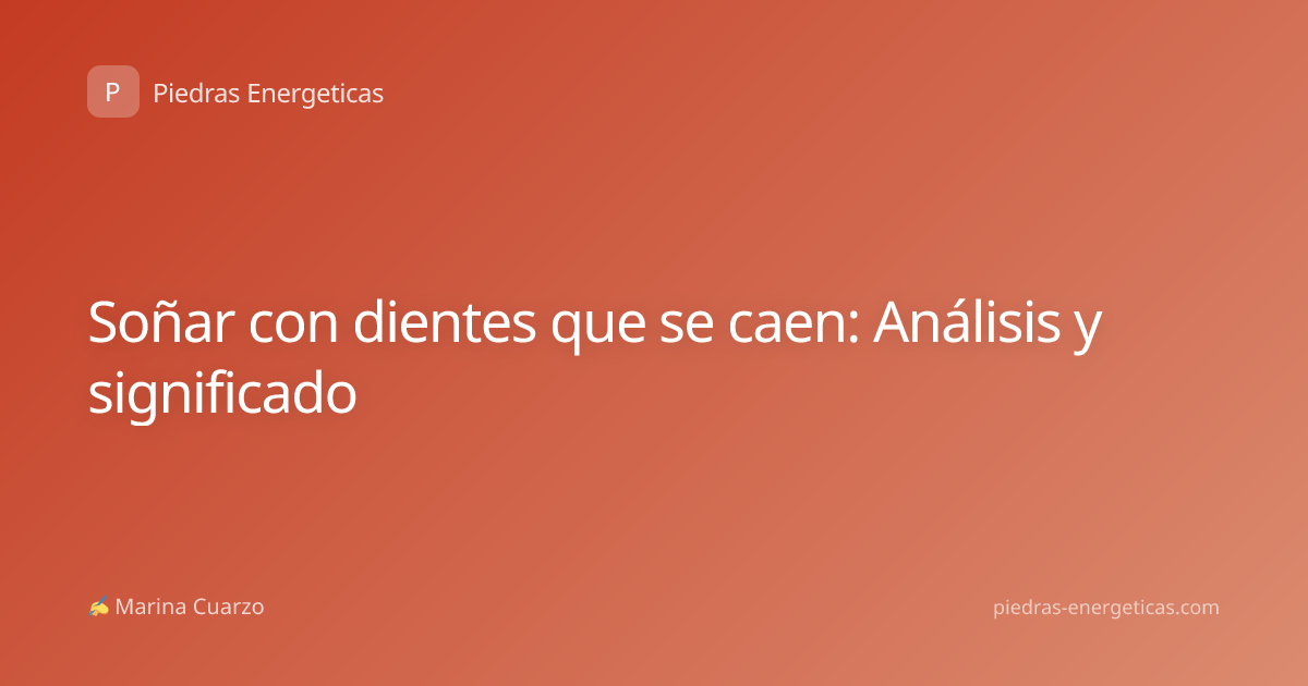 Soñar con dientes que se caen: Análisis y significado