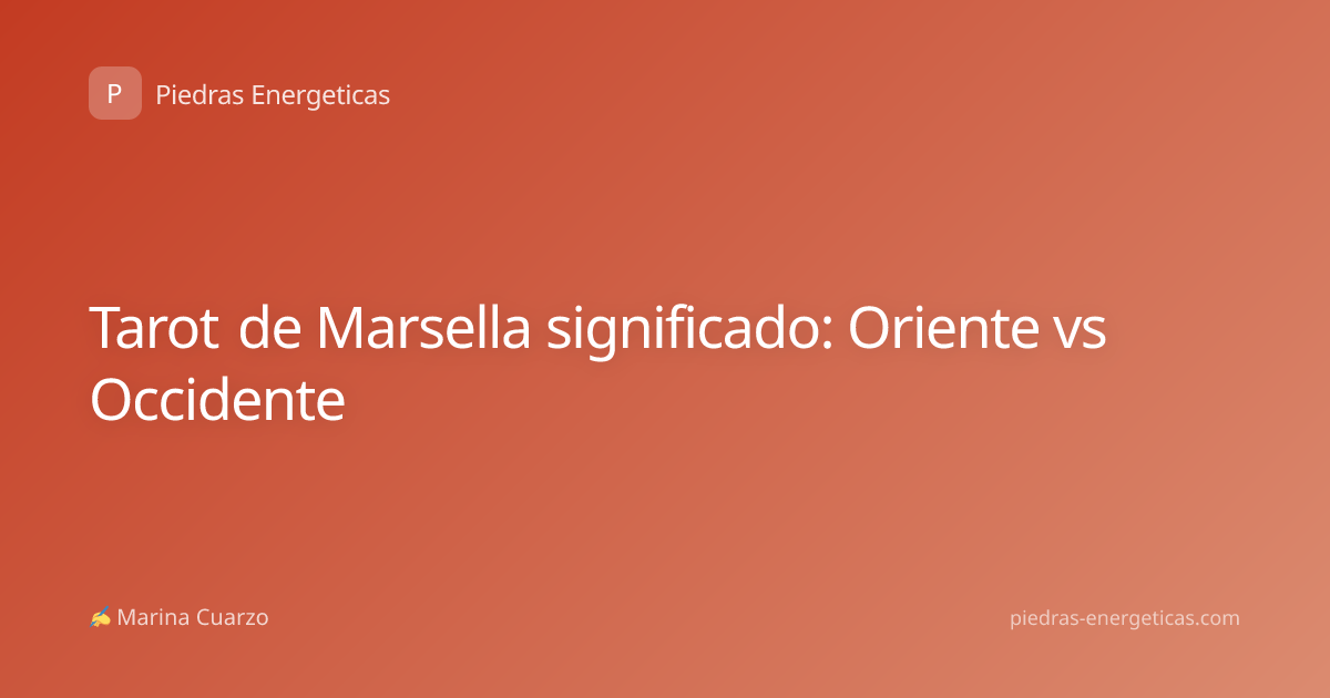 Tarot de Marsella significado: Oriente vs Occidente
