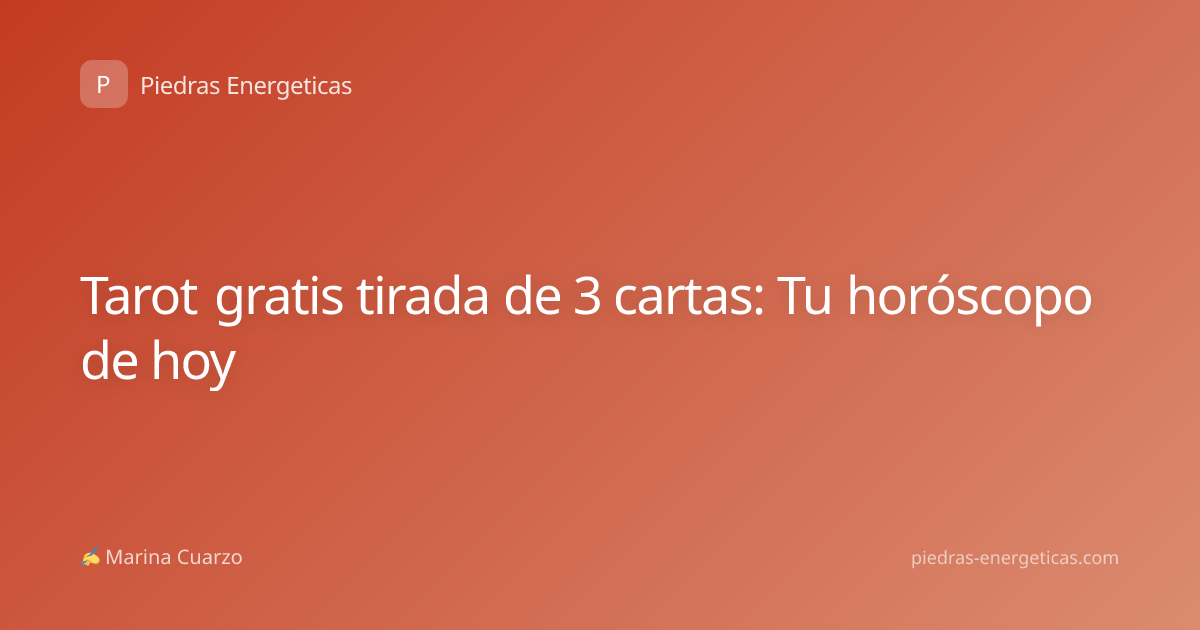 Tarot gratis tirada de 3 cartas: Tu horóscopo de hoy